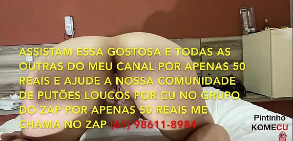 trendsGALERA MEU VÍDEO DA SEMANA, ESSA MORENA AGUENTA BEM VIU, COMPREM MEUS VÍDEOS POR 50 REAIS E AJUDE O CANAL A PRODUZIR CADA VEZ MAIS, ME CHAMA NO ZAP 61 98611-8984